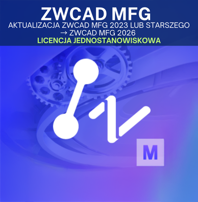 Upgrade ZWCAD MFG 2023 or older to ZWCAD 2026 MFG - single-seat license